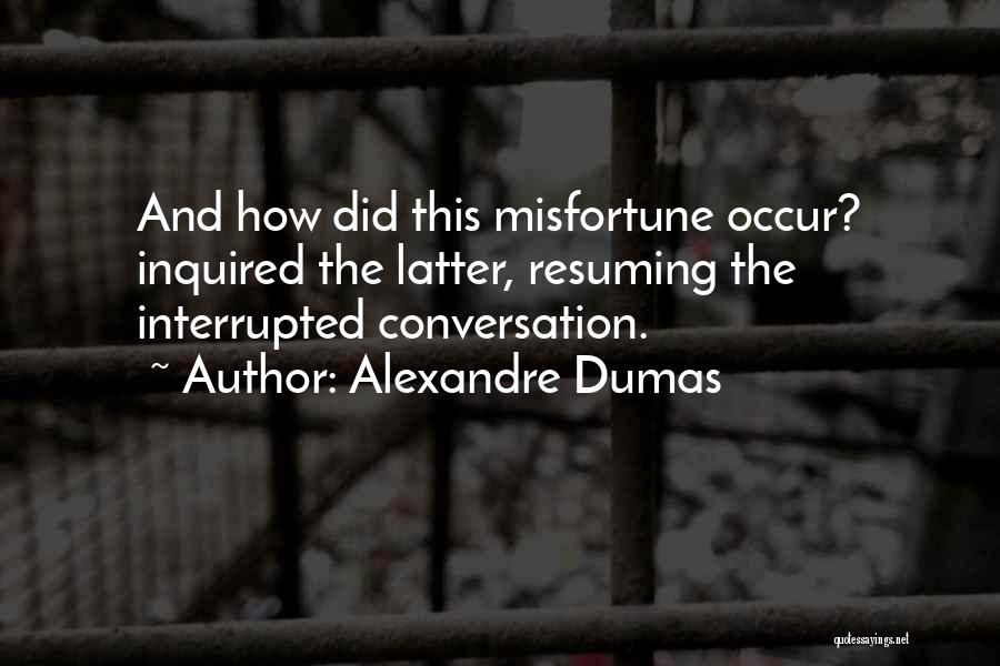 Alexandre Dumas Quotes 974426