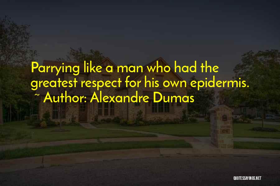 Alexandre Dumas Quotes 985555