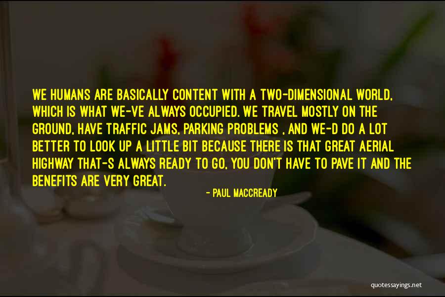 Alexandre Santos Quotes By Paul MacCready Alexandre Santos Quotes By Paul MacCready