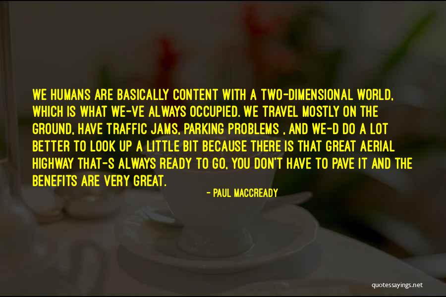 Alexandre Santos Quotes By Paul MacCready