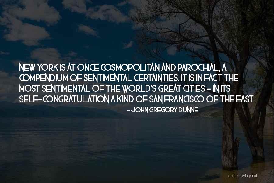 Alexandre Yersin Quotes By John Gregory Dunne Alexandre Yersin Quotes By John Gregory Dunne