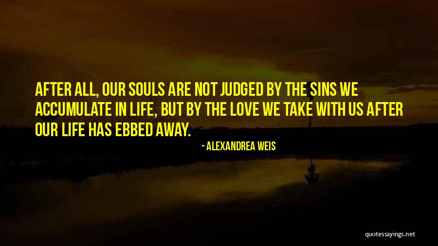 Alexandrea Weis Quotes 415814