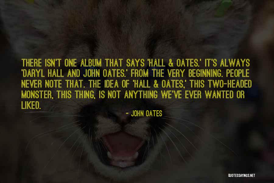 Alexandrines Quotes By John Oates Alexandrines Quotes By John Oates