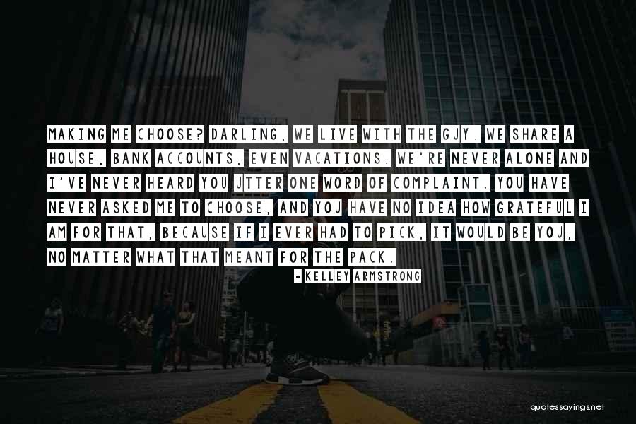 Alexandris Wadsworth Quotes By Kelley Armstrong Alexandris Wadsworth Quotes By Kelley Armstrong