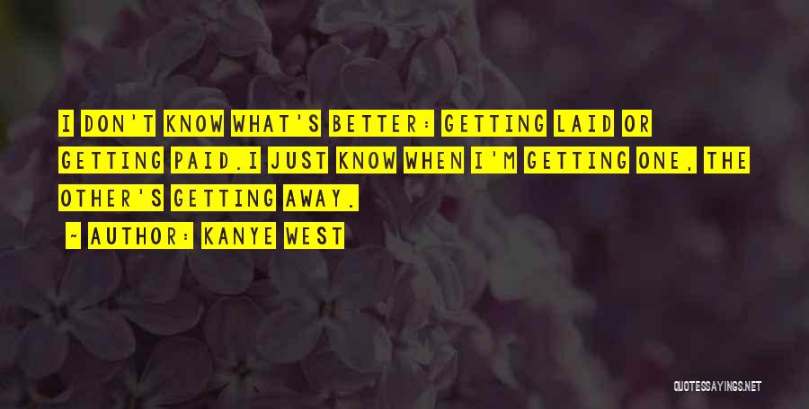 Alexandrite Quotes By Kanye West
