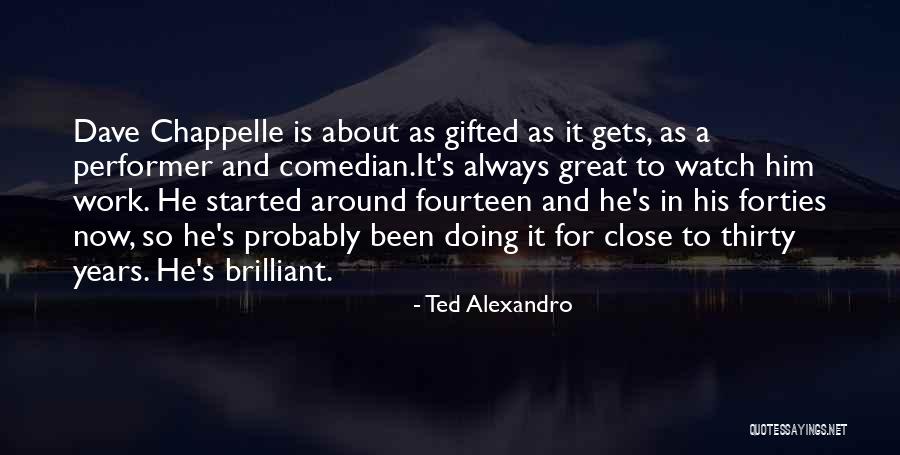 Alexandro Quotes By Ted Alexandro Alexandro Quotes By Ted Alexandro