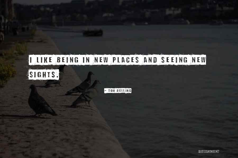 Alexandrova Rozhledna Quotes By Tom Welling Alexandrova Rozhledna Quotes By Tom Welling
