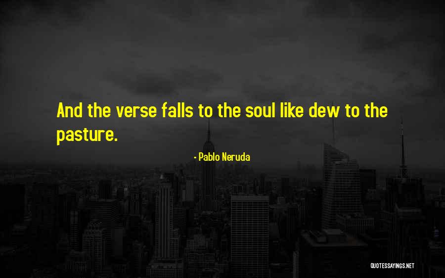 Alexandrowka Quotes By Pablo Neruda Alexandrowka Quotes By Pablo Neruda