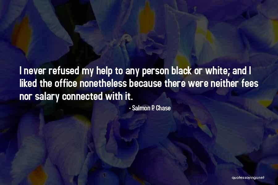 Alexcia Ludlow Quotes By Salmon P. Chase Alexcia Ludlow Quotes By Salmon P. Chase