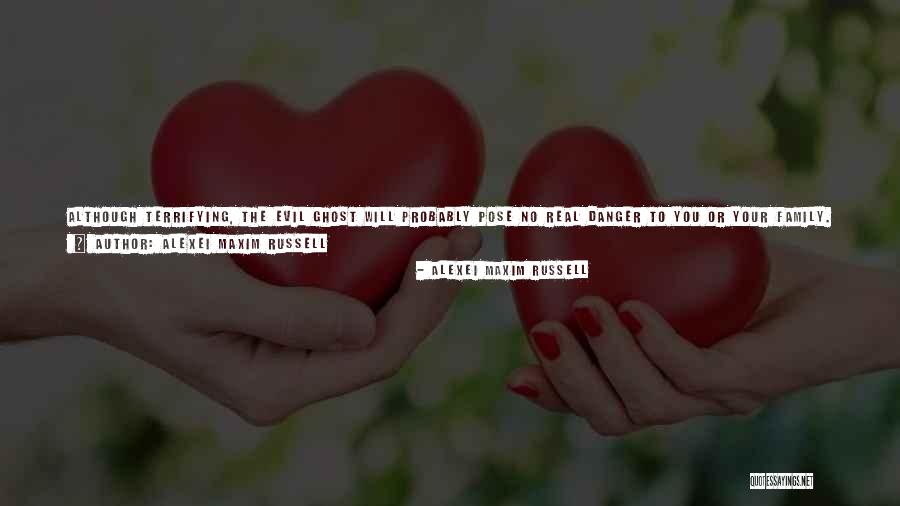 Alexei Maxim Russell Quotes 1075676 Alexei Maxim Russell Quotes 1075676