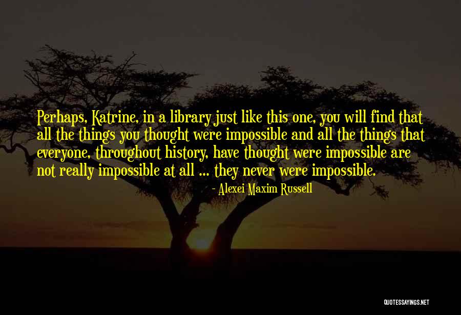 Alexei Maxim Russell Quotes 1827931 Alexei Maxim Russell Quotes 1827931