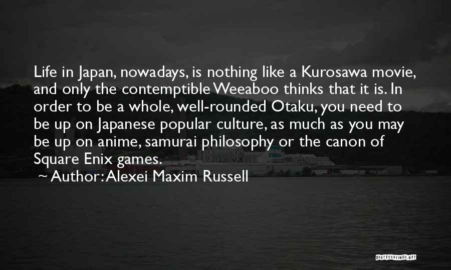 Alexei Maxim Russell Quotes 1917424