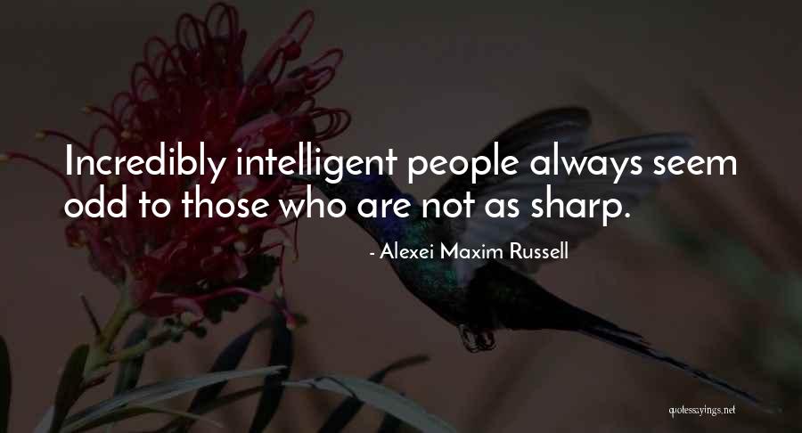 Alexei Maxim Russell Quotes 556296