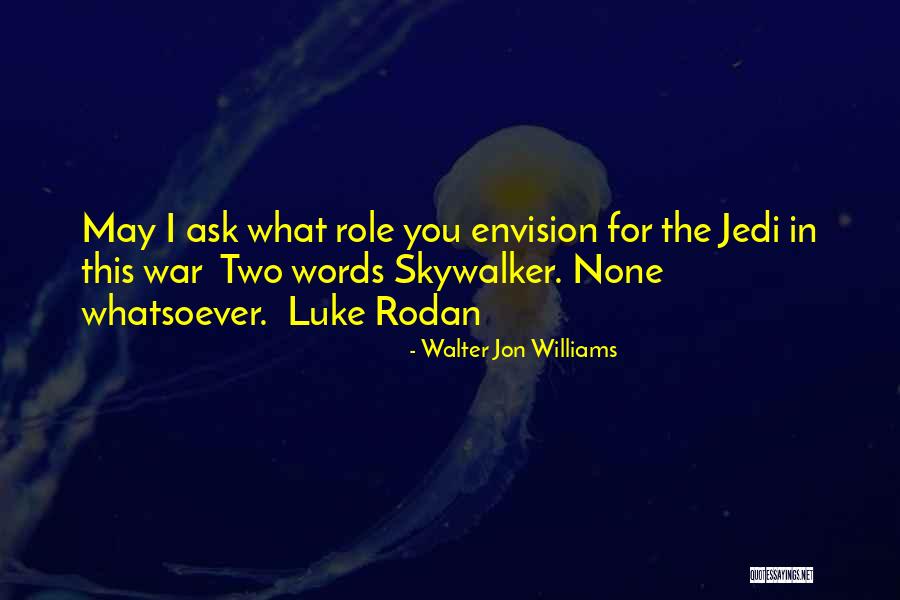 Alexej Muran Quotes By Walter Jon Williams Alexej Muran Quotes By Walter Jon Williams