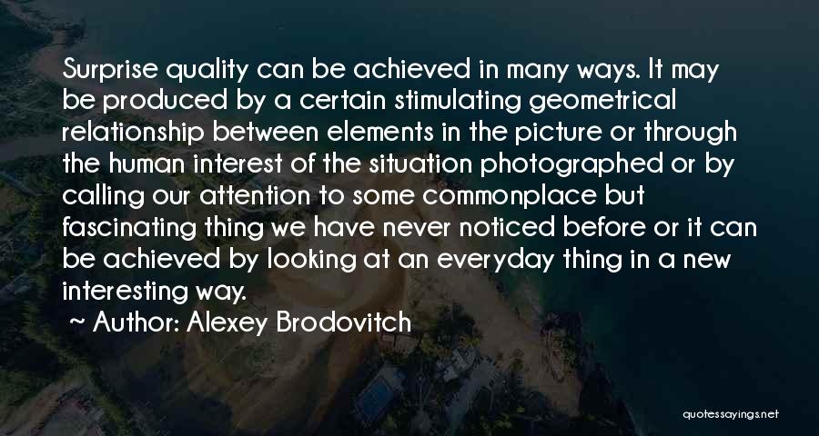 Alexey Brodovitch Quotes 1599813