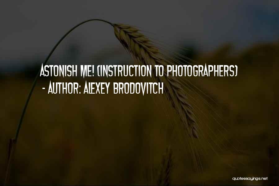 Alexey Brodovitch Quotes 2256161