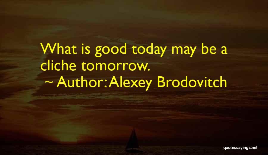 Alexey Brodovitch Quotes 587432