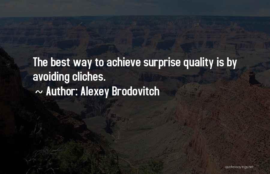 Alexey Brodovitch Quotes 695673