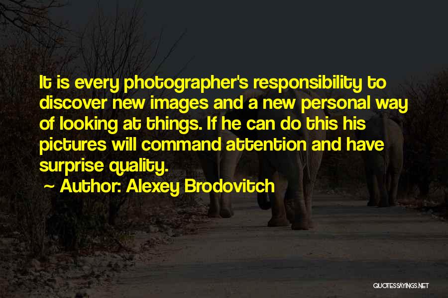 Alexey Brodovitch Quotes 833852