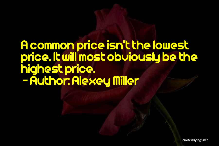 Alexey Miller Quotes 1608714