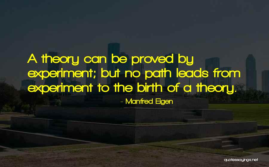 Alexey Navalny Quotes By Manfred Eigen Alexey Navalny Quotes By Manfred Eigen