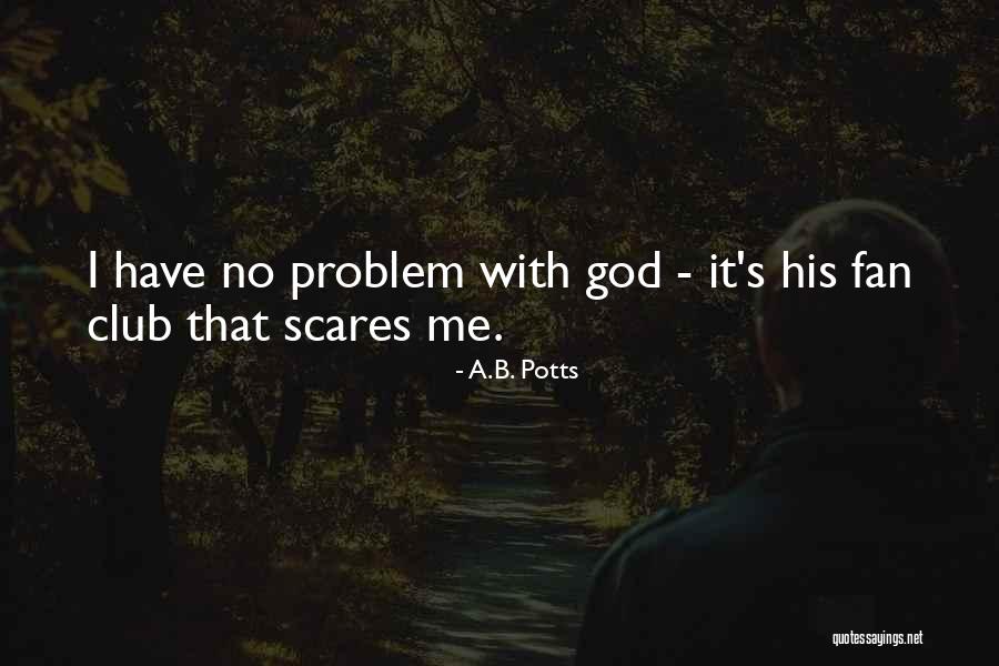 Alexeyev Alexander Quotes By A.B. Potts Alexeyev Alexander Quotes By A.B. Potts