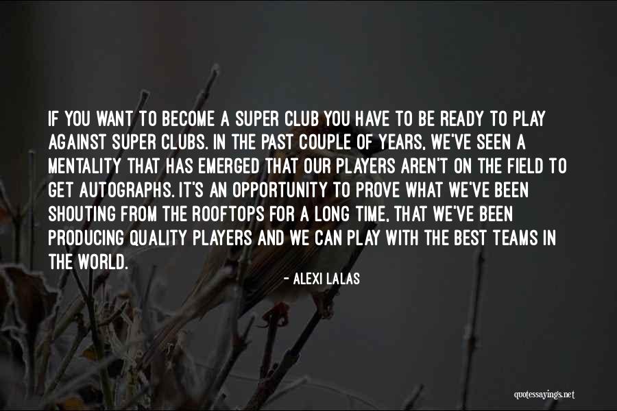 Alexi Lalas Quotes 1225794