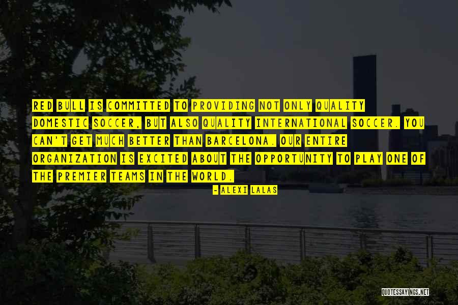 Alexi Lalas Quotes 2232849 Alexi Lalas Quotes 2232849