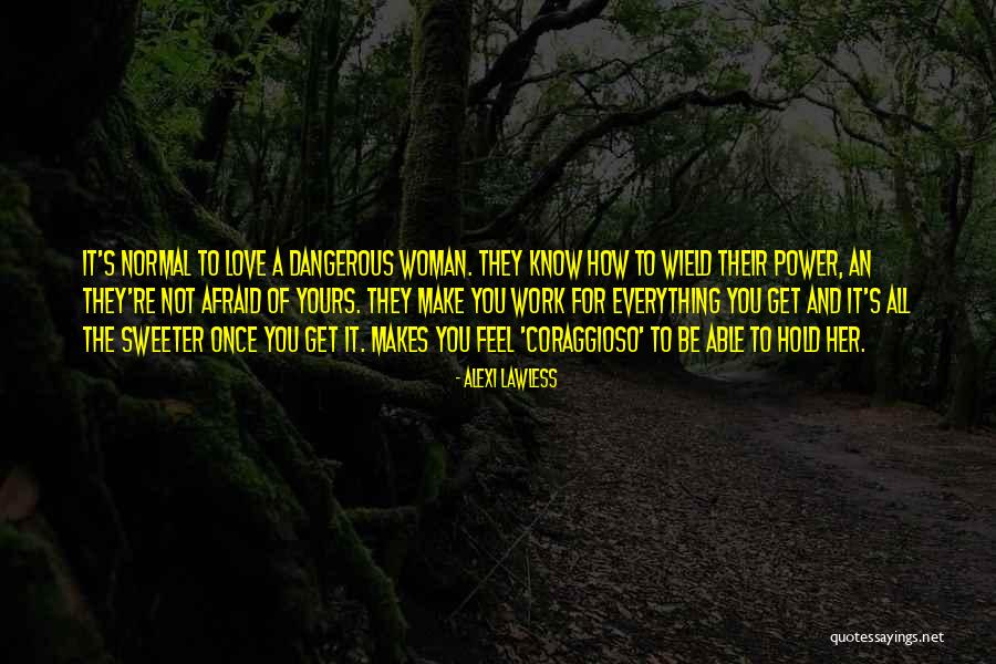 Alexi Lawless Quotes 1965812 Alexi Lawless Quotes 1965812