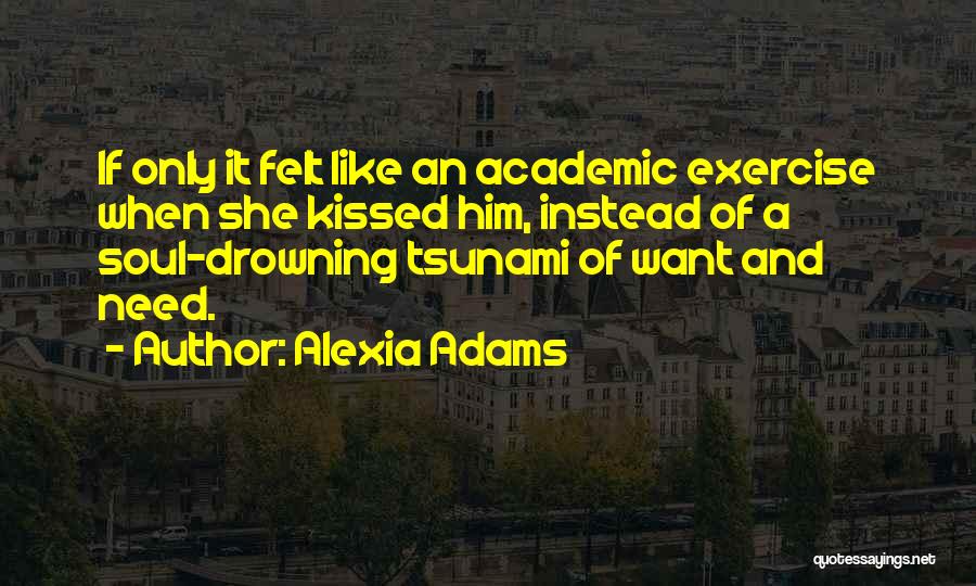 Alexia Quotes By Alexia Adams