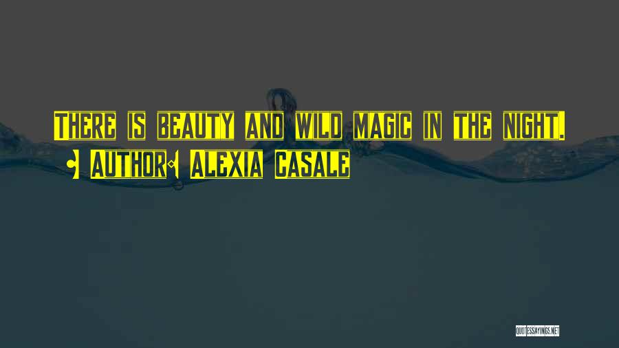 Alexia Quotes By Alexia Casale