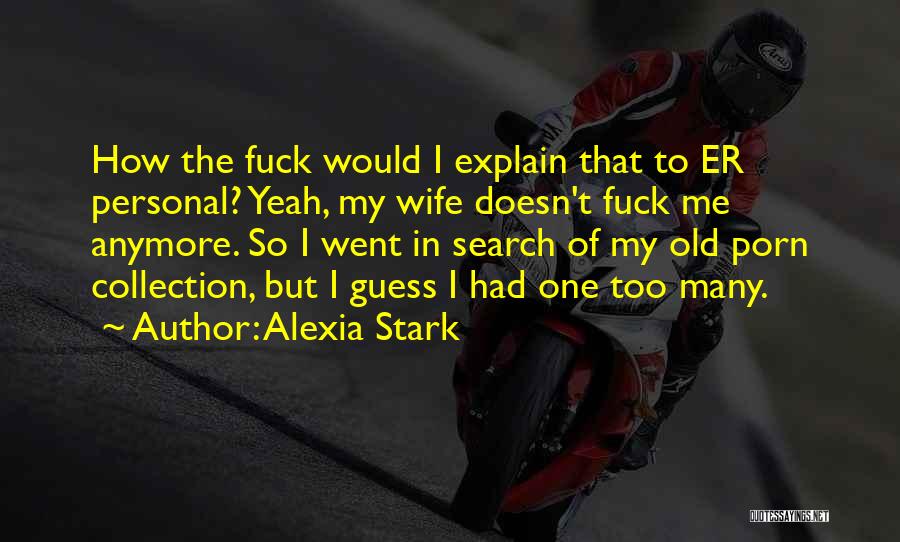 Alexia Quotes By Alexia Stark