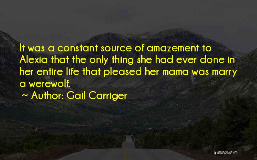 Alexia Quotes By Gail Carriger