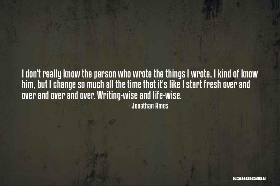 Alexias House Quotes By Jonathan Ames Alexias House Quotes By Jonathan Ames