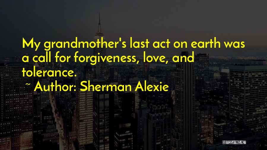 Alexie Sherman Quotes By Sherman Alexie