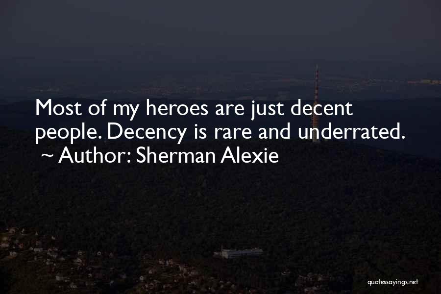 Alexie Sherman Quotes By Sherman Alexie