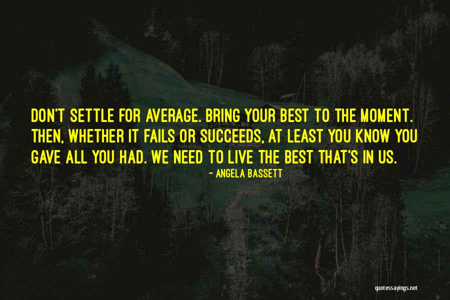 Alexion Pharma Quotes By Angela Bassett Alexion Pharma Quotes By Angela Bassett
