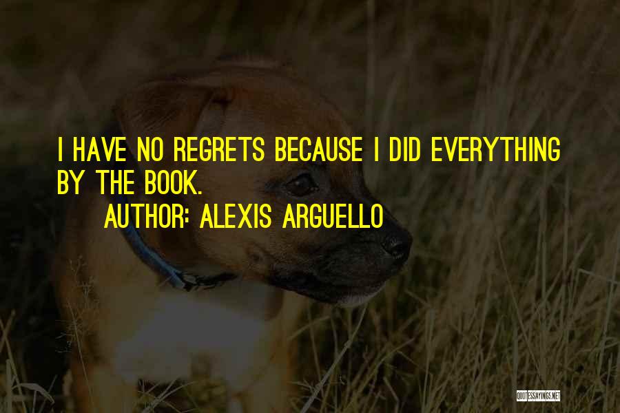 Alexis Arguello Quotes 1282912