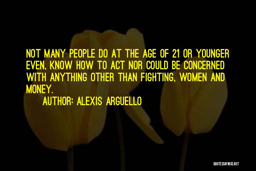 Alexis Arguello Quotes 458804