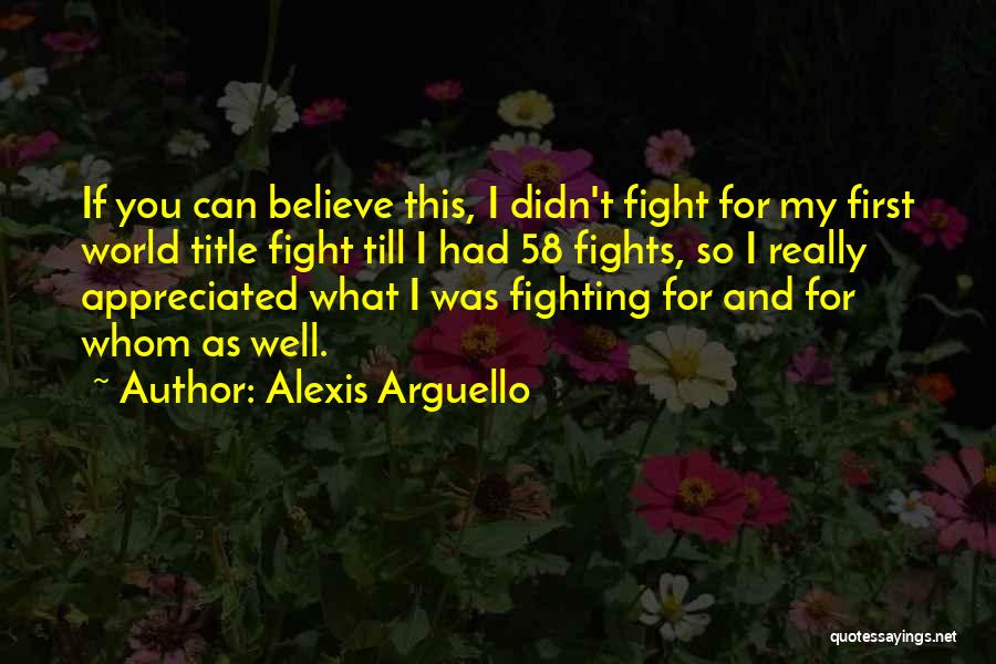 Alexis Arguello Quotes 842794