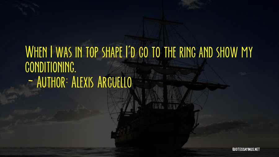 Alexis Arguello Quotes 860118