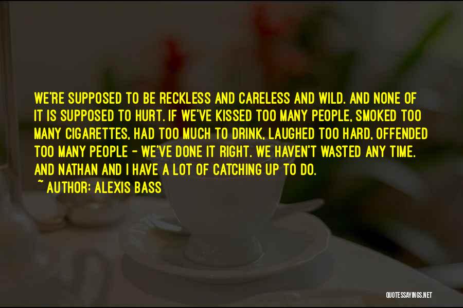 Alexis Bass Quotes 1119921