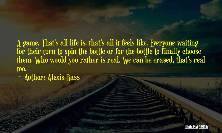 Alexis Bass Quotes 1836551