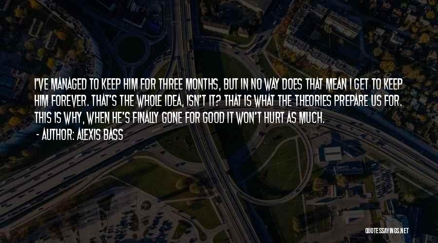 Alexis Bass Quotes 2036912 Alexis Bass Quotes 2036912