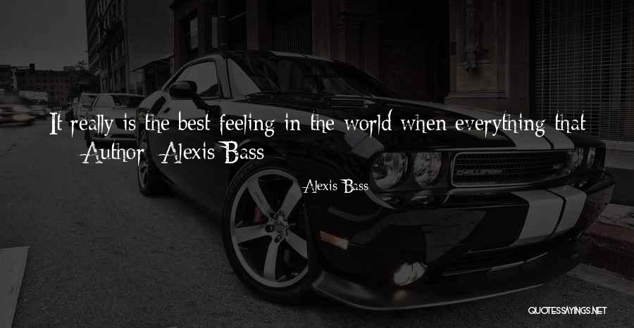 Alexis Bass Quotes 818660