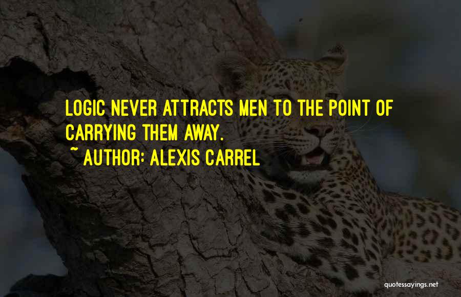 Alexis Carrel Quotes 1017545