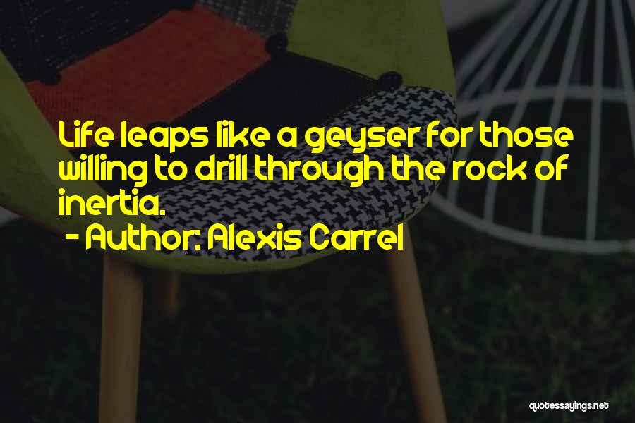 Alexis Carrel Quotes 466431