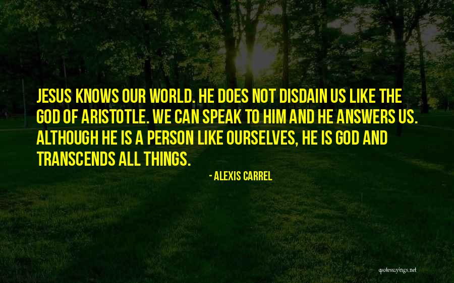 Alexis Carrel Quotes 645807