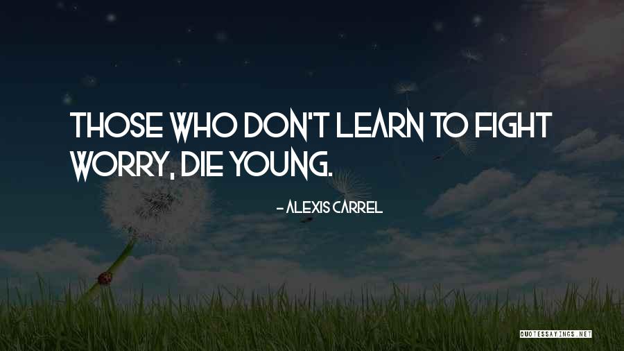 Alexis Carrel Quotes 716268