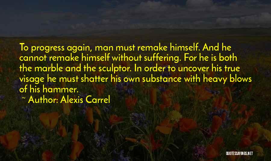 Alexis Carrel Quotes 833693